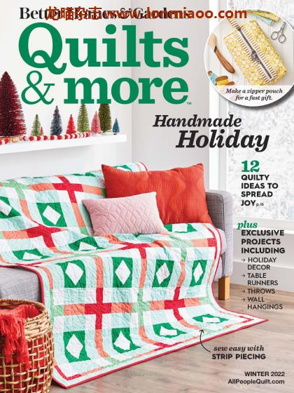 [美国版]Better Homes and Gardens Quilts & More 手工拼布缝纫被子杂志 2022年冬季刊